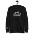 Easily Distracted By Plants Sweatshirt - The White Oak Collection -